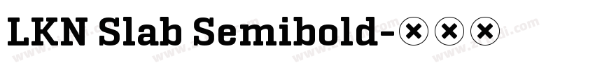 LKN Slab Semibold字体转换